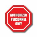 Ergomat 12in OCTAGON SIGNS - Authorized Personnel Only DSV-SIGN 144 #0037 -UEN